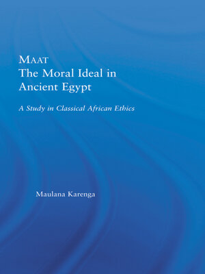 cover image of Maat, the Moral Ideal in Ancient Egypt